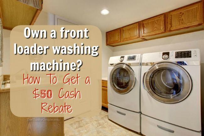 Own A Front Loader Washing Machine As Early As 2001 Get A 50 Cash Re 