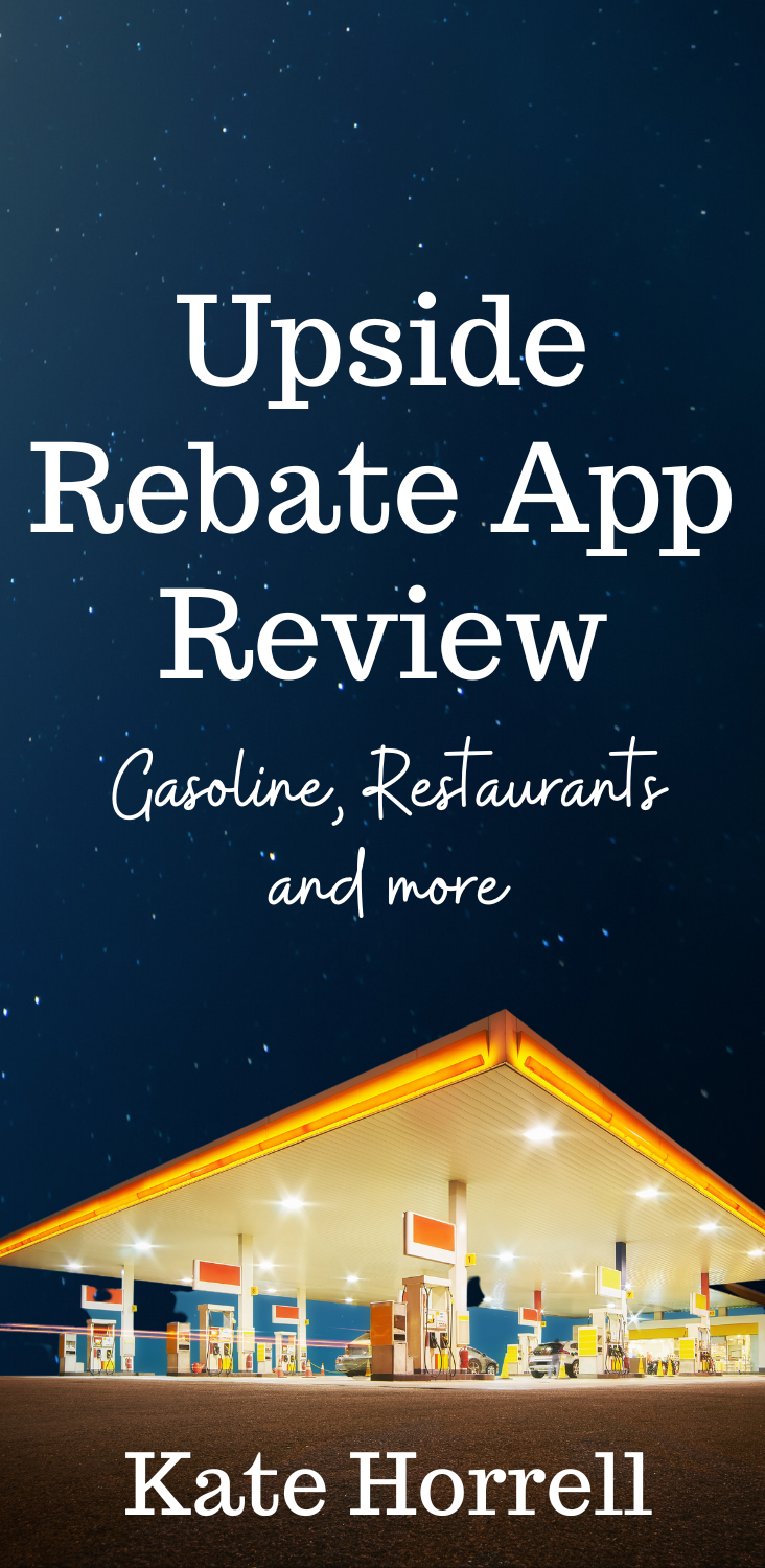 Upside Rebate App Review Gas Restaurants And More KateHorrell