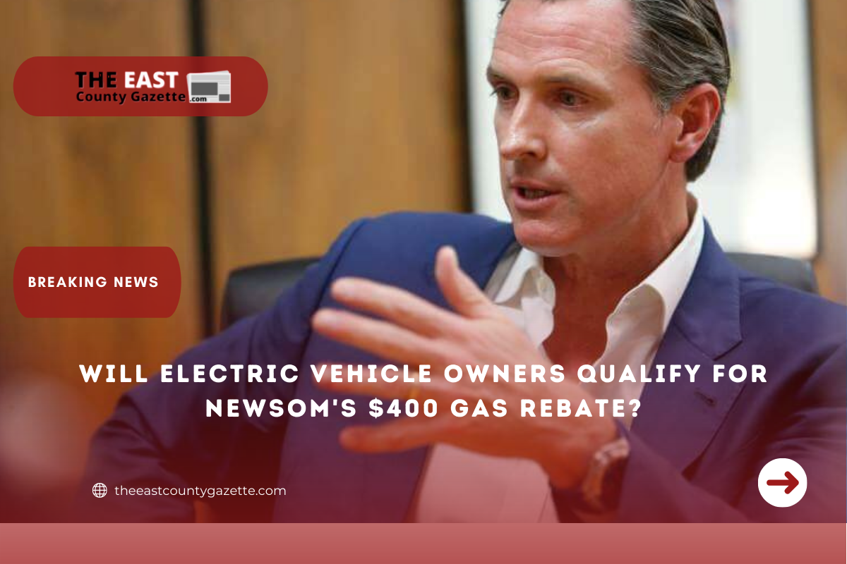 Will Electric Vehicle Owners Qualify For Newsom s 400 Gas Rebate 