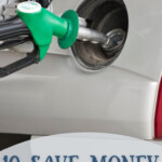 10 Save Money On Gas Tips 4 Gas Rebate Apps