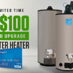 Get 100 For Upgrading Your Old Water Heater Yes You Read That Right