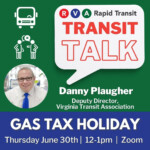 Transit Talk Gas Tax Holiday RVA Rapid Transit